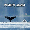 Positive Alaska - Positive Thinking Doctor - David J. Abbott M.D.